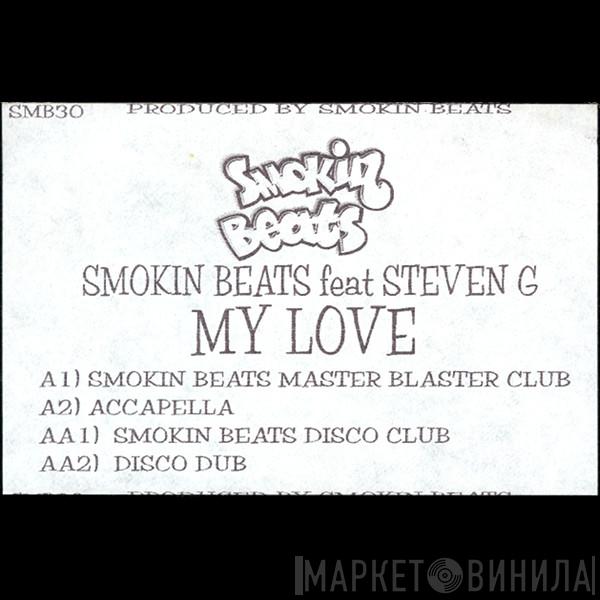 Smokin Beats, Steven G - My Love