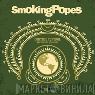  Smoking Popes  - Complete Control Recording Sessions