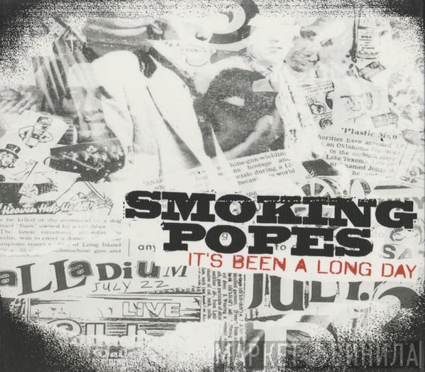  Smoking Popes  - It's Been A Long Day