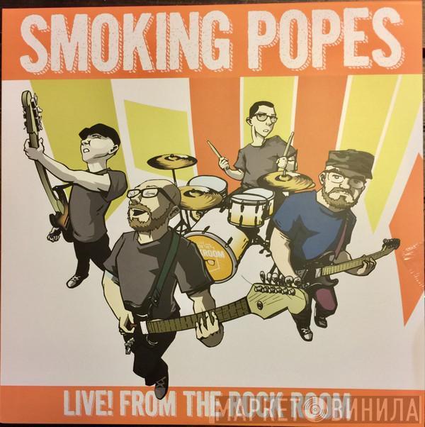 Smoking Popes - Live! From The Rock Room