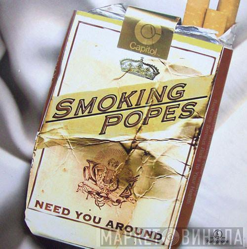  Smoking Popes  - Need You Around (Remix)