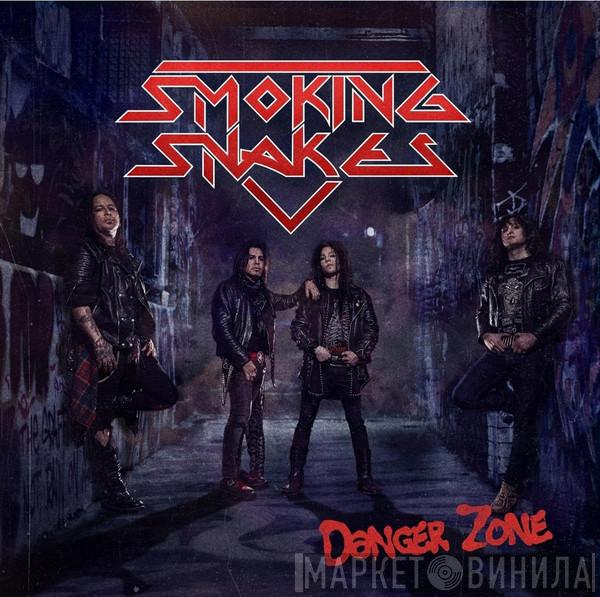Smoking Snakes - Danger Zone