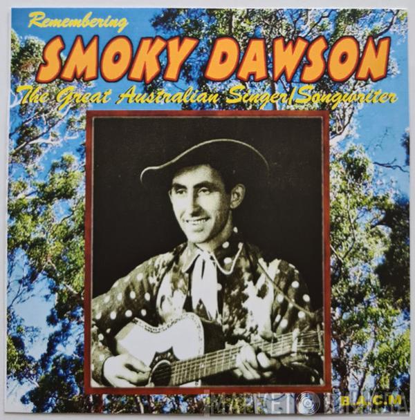 Smoky Dawson - Great Australian Singer / Songwriter