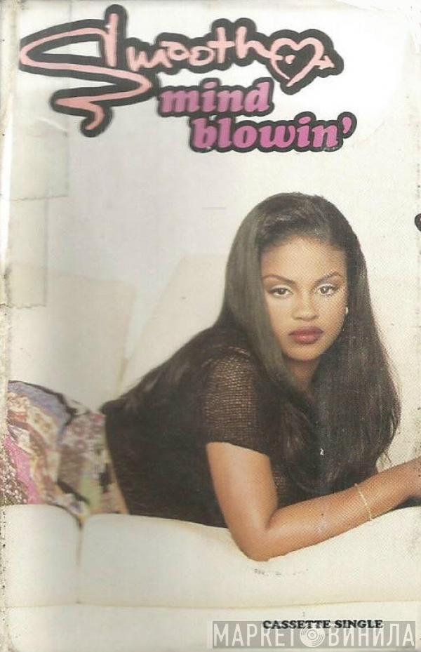  Smooth   - Mind Blowin'