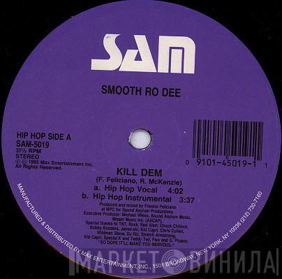 Smooth Ro-Dee - Kill Dem