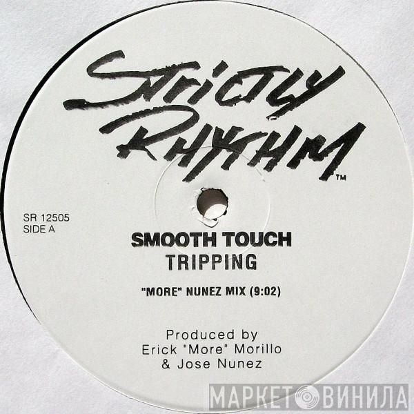 Smooth Touch - Tripping