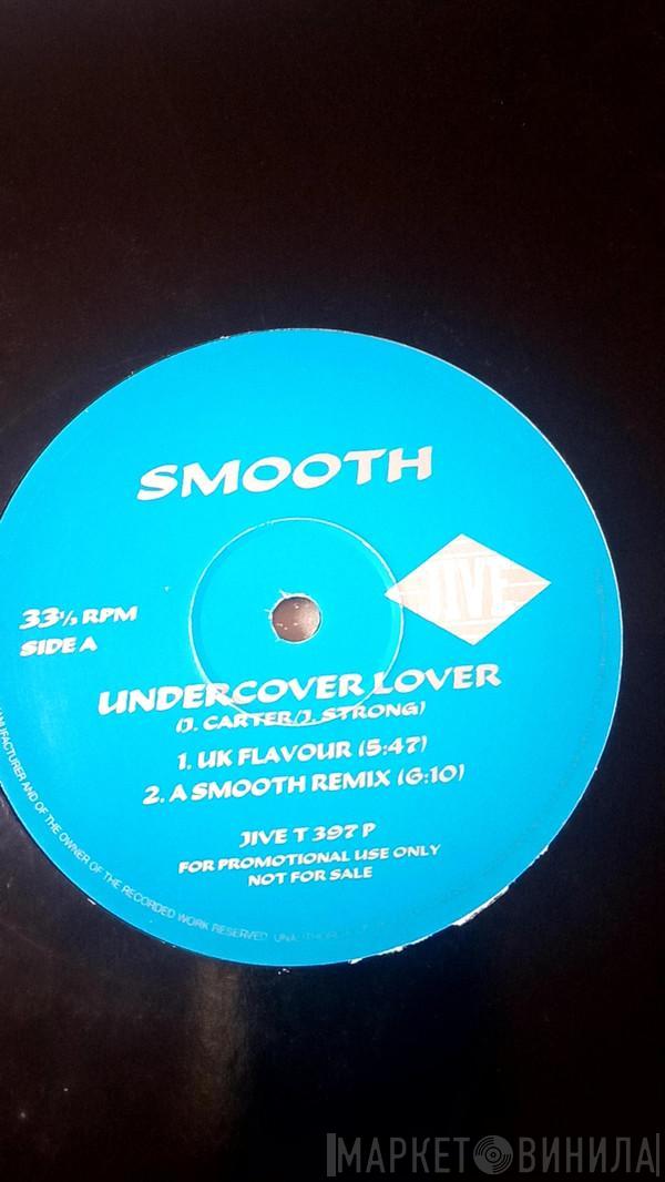 Smooth  - Undercover Lover