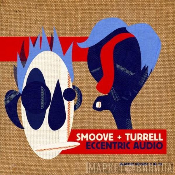  Smoove + Turrell  - Eccentric Audio