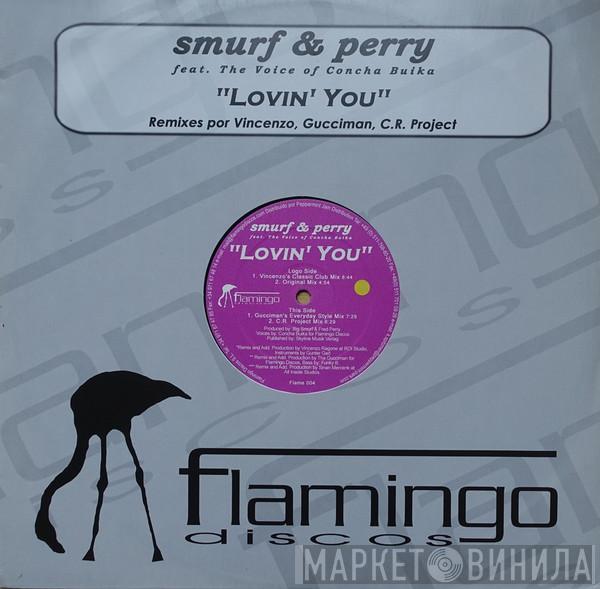  Smurf & Perry  - Lovin' You