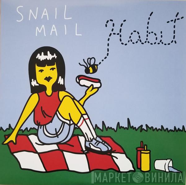 Snail Mail  - Habit