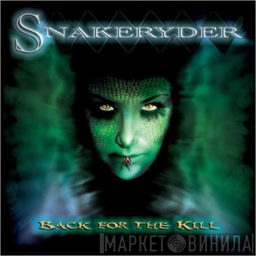 Snakeryder - Back For The Kill