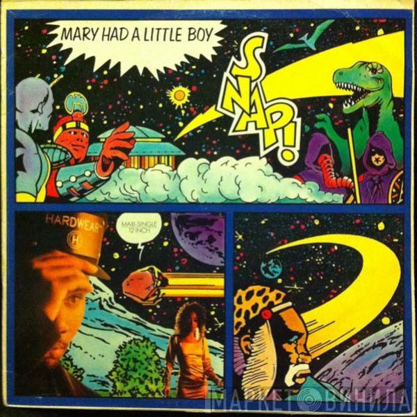 Snap! - Mary Had A Little Boy