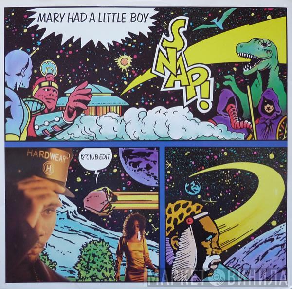  Snap!  - Mary Had A Little Boy