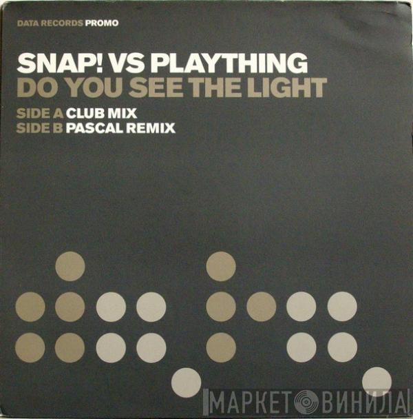 Snap!, Plaything - Do You See The Light