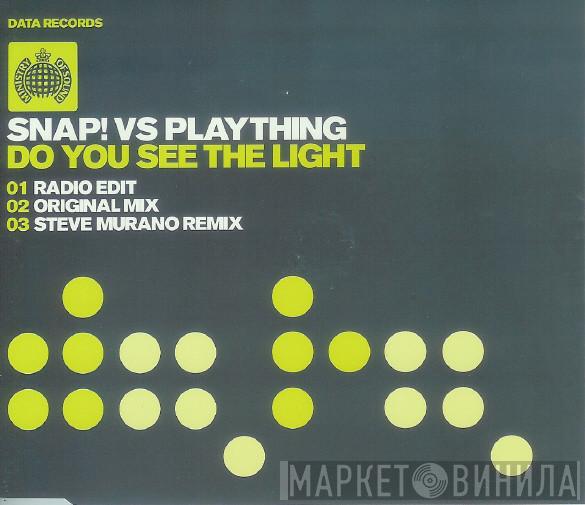 Snap!, Plaything - Do You See The Light