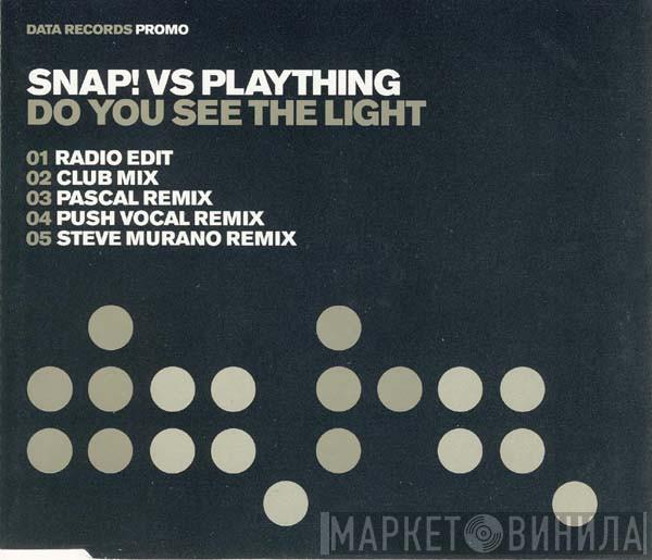 Snap!, Plaything - Do You See The Light