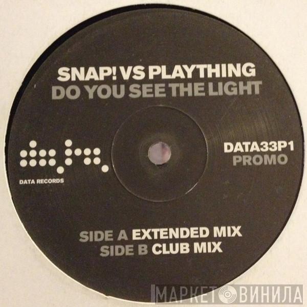 Snap!, Plaything - Do You See The Light