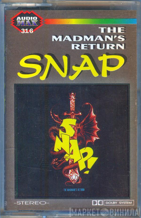  Snap!  - The Madman's Return
