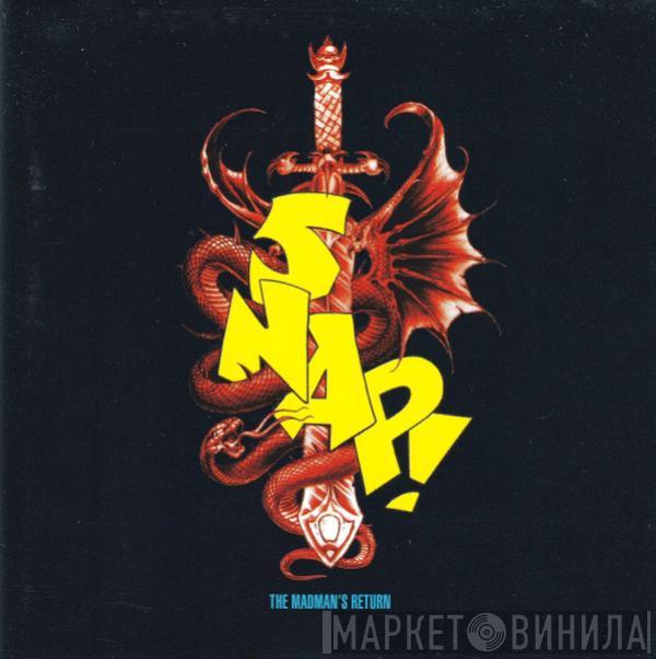 Snap! - The Madman's Return