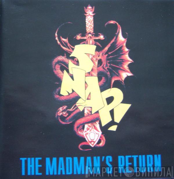 Snap!  - The Madman's Return