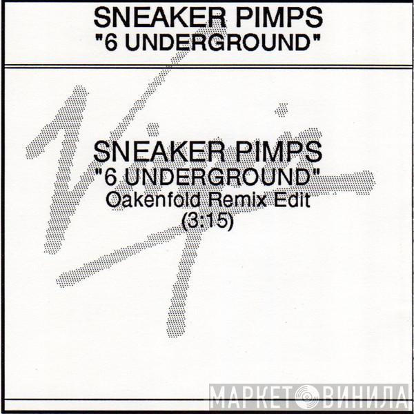  Sneaker Pimps  - 6 Underground