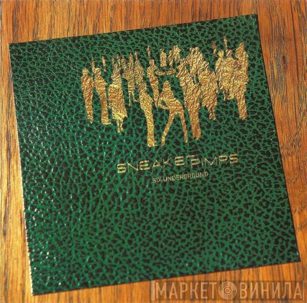 Sneaker Pimps - Six Underground