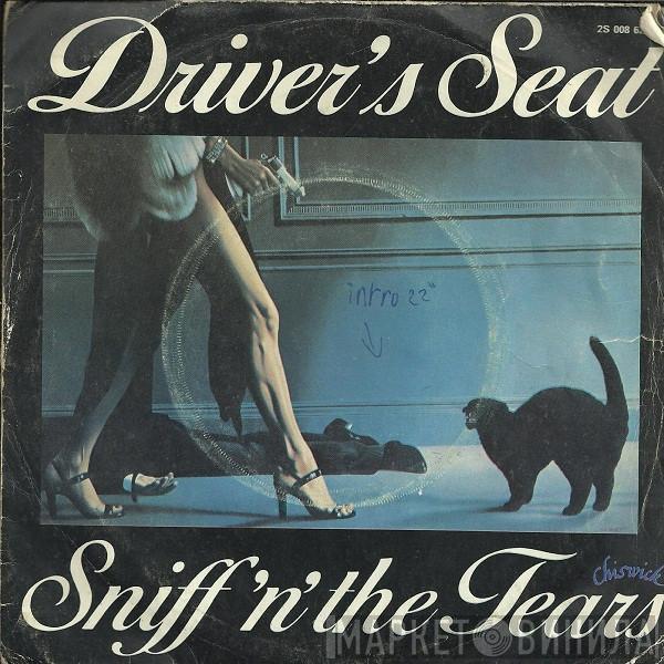  Sniff 'n' the Tears  - Driver's Seat