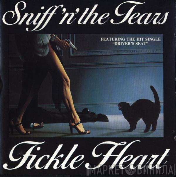  Sniff 'n' the Tears  - Fickle Heart