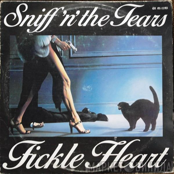  Sniff 'n' the Tears  - Fickle Heart