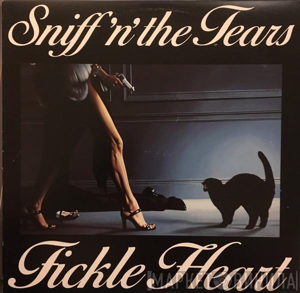  Sniff 'n' the Tears  - Fickle Heart
