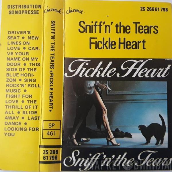  Sniff 'n' the Tears  - Fickle Heart