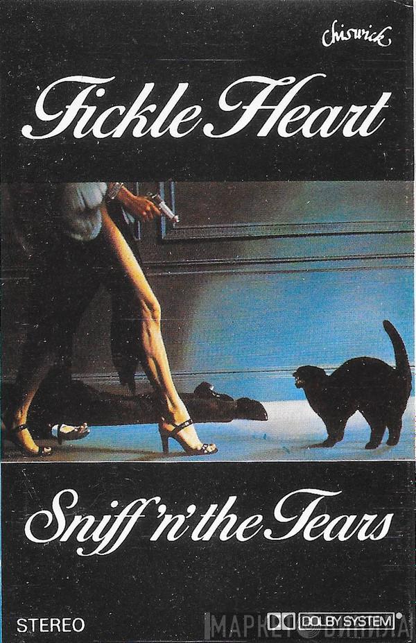  Sniff 'n' the Tears  - Fickle Heart