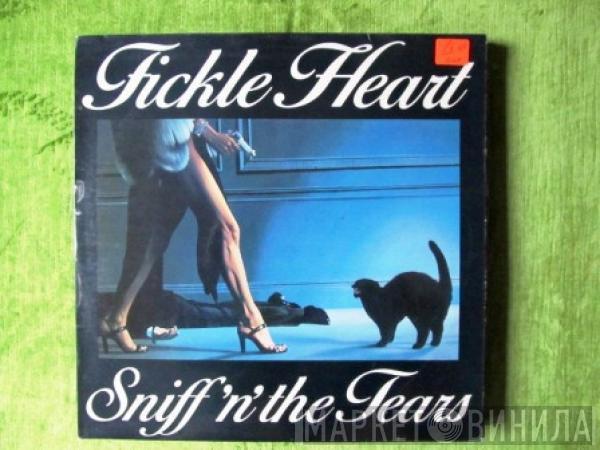  Sniff 'n' the Tears  - Fickle Heart