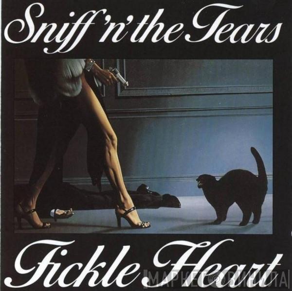  Sniff 'n' the Tears  - Fickle Heart