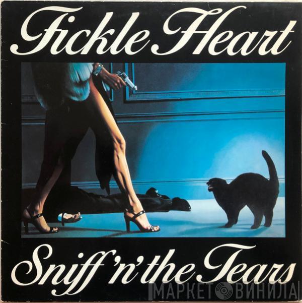  Sniff 'n' the Tears  - Fickle Heart