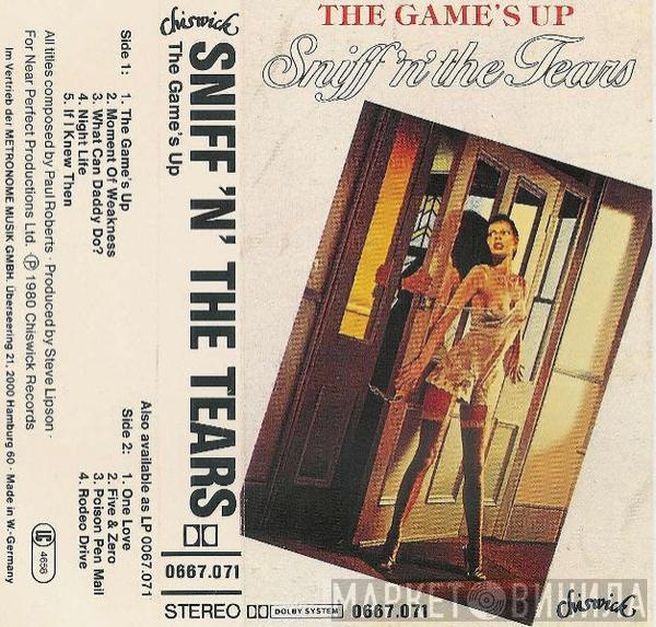  Sniff 'n' the Tears  - The Game's Up