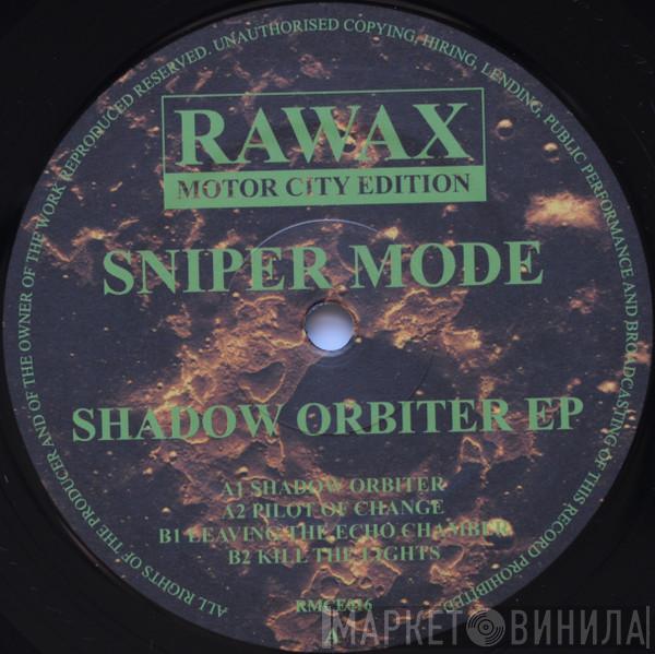 Sniper Mode - Shadow Orbiter EP