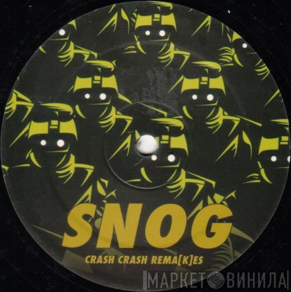 Snog - Crash Crash Rema[k]es