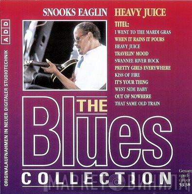  Snooks Eaglin  - Heavy Juice