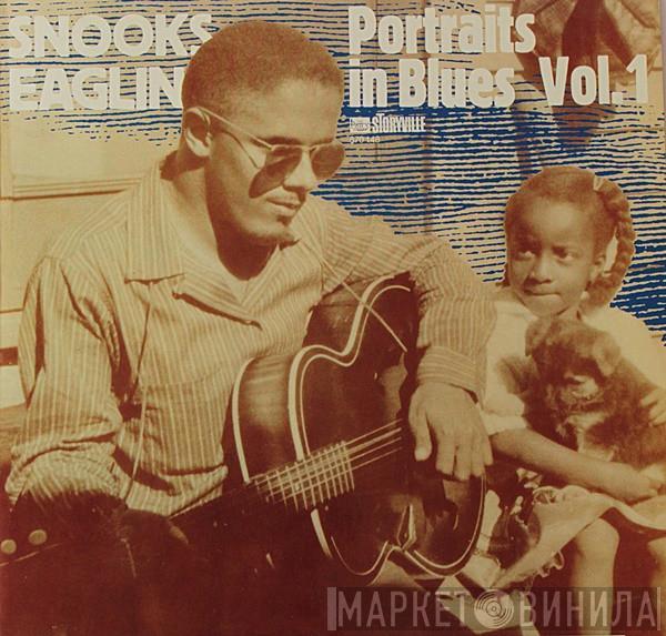 Snooks Eaglin - Portraits In Blues Vol 1