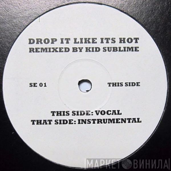  Snoop Dogg  - Drop It Like It's Hot (Kid Sublime Remix)
