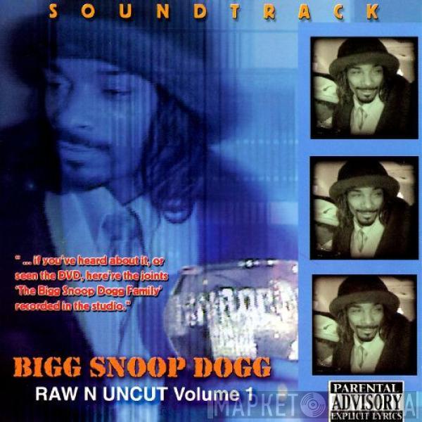  Snoop Dogg  - Soundtrack Raw N Uncut Volume 1