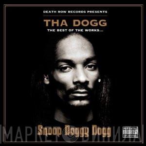 Snoop Dogg - Tha Dogg - The Best Of The Works...