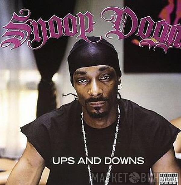  Snoop Dogg  - Ups And Downs