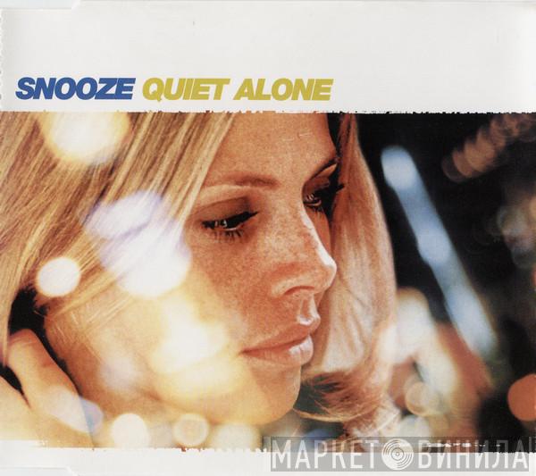 Snooze - Quiet Alone
