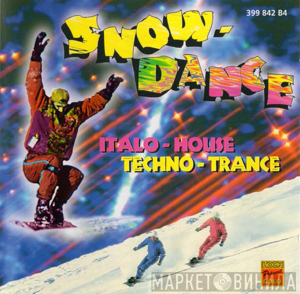  - Snow Dance Italo - House Techno - Trance