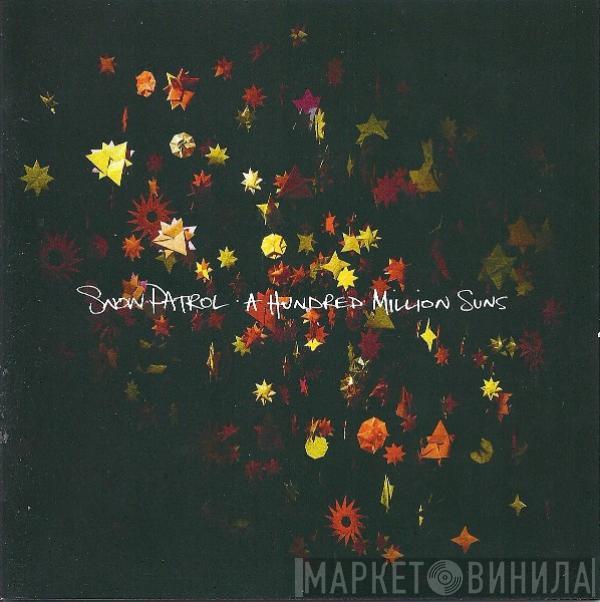 Snow Patrol - A Hundred Million Suns