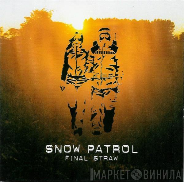  Snow Patrol  - Final Straw