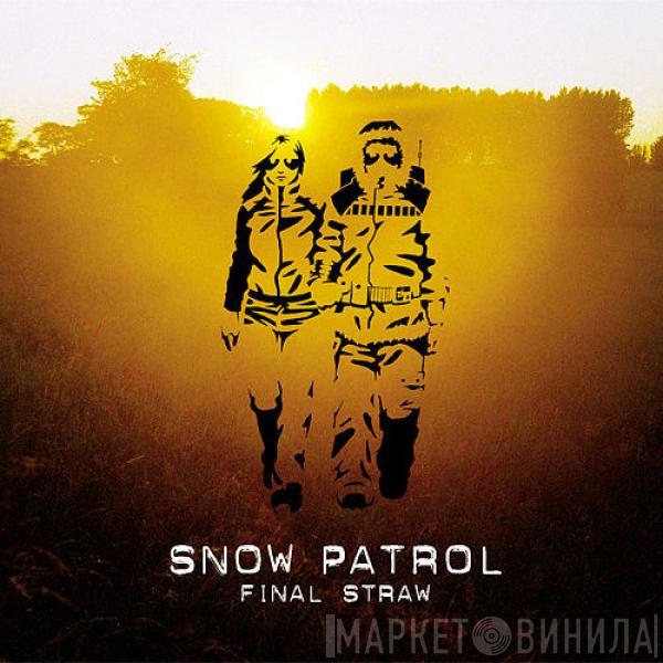  Snow Patrol  - Final Straw
