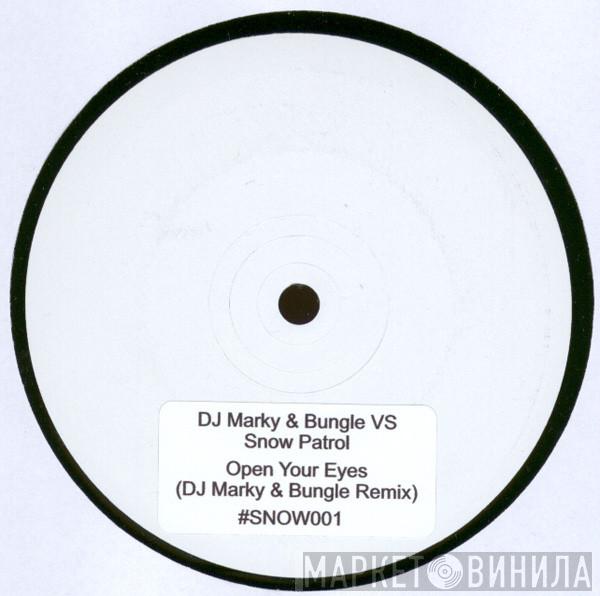 Snow Patrol - Open Your Eyes (DJ Marky & Bungle Remix)